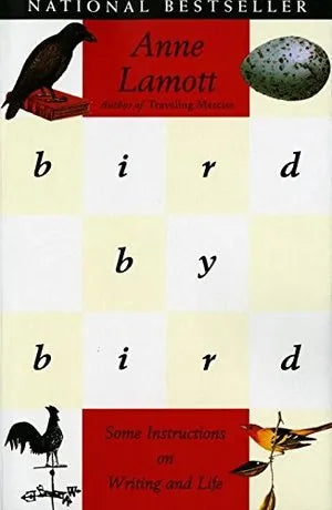 Bird by Bird: Some Instructions on Writing and Life Anne Lamott pb