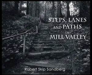 Steps, Lanes and Paths of Mill Valley HC (boxed and signed limited silver edition)