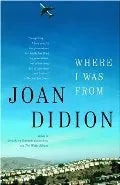 Where I Was From- Joan Didion HC (Different Cover Art)