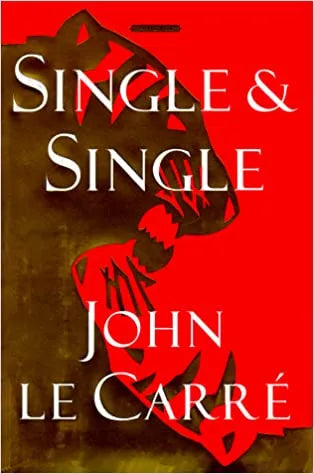 Le Carre - Single and Single [hardcover]