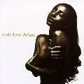 Sade "Love Deluxe"