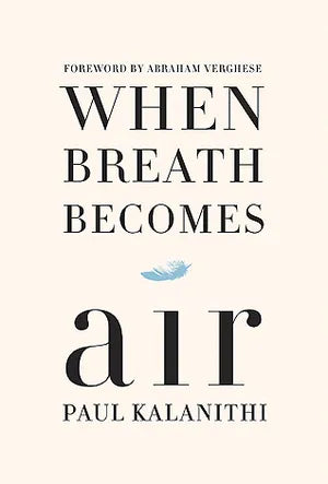 When Breath Becomes Air  HC