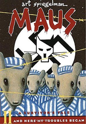 Maus II: A Survivor's Tale: And Here My Troubles Began (pb)