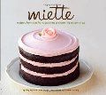 Miette: Recipes from San Francisco's Most Charming Pastry Shop