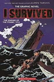 I Survived the Sinking of the Titanic, 1912 - graphic novel (pb)