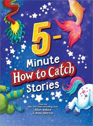5-Minute How to Catch Stories (hb, no D/J)