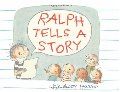 Ralph Tells a Story (hb)
