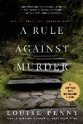 Penny - Rule Against Murder (Chief Inspector Gamache) [paperback]
