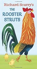 Richard Scarry's The Rooster Struts - board book