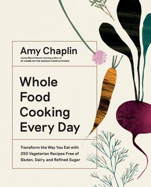 Whole Food Cooking Everyday