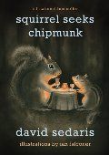 Squirrel Seeks Chipmunk David Sedaris (PB)