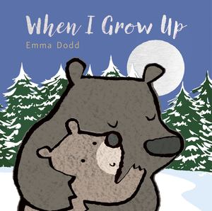 When I Grow Up - board book