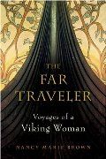 Far Traveler: Voyages Of A Viking Woman HC