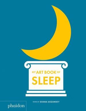 My Art Book of Sleep - board book
