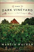 Walker - Dark Vineyard: A Novel of the French Countryside (Chief of Police Bruno) [paperback]