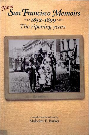 More San Francisco Memoirs, 1852-1899  PB