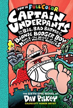 Captain Underpants and the Big, Bad Battle of the Bionic Booger Boy (color edition, hb)