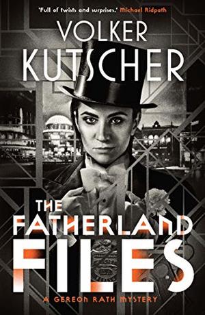 Kutscher - Fatherland Files (Gereon Rath), paperback