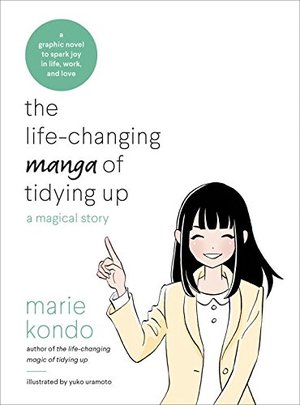 Life-Changing Manga of Tidying Up: A Magical Story, PB