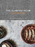 Slanted Door: Modern Vietnamese Food