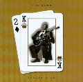 King, B.B. "Deuces Wild"