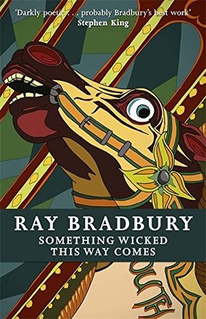 Bradbury (Something Wicked This Way Comes (Fantasy Masterworks), paperback
